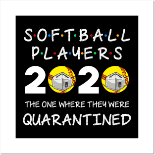 Softball Players The One Where They Were Quarantined 2020 Posters and Art